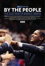 Watch By the People: The Election of Barack Obama Vumoo