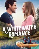 Watch A Whitewater Romance Vumoo