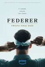 Watch Federer: Twelve Final Days Vumoo