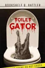 Watch Toilet Gator Vumoo