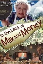 Watch In the Land of Milk and Money Vumoo