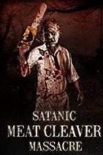 Watch Satanic Meat Cleaver Massacre Vumoo