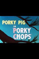 Watch Porky Chops (Short 1949) Vumoo