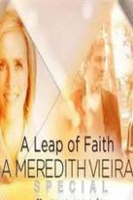 Watch A Leap of Faith: A Meredith Vieira Special Vumoo