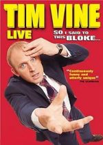 Watch Tim Vine: So I Said to This Bloke... Vumoo