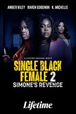 Watch Single Black Female 2: Simone's Revenge Vumoo