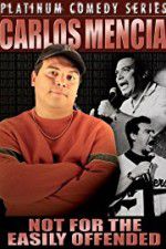 Watch Carlos Mencia Not for the Easily Offended Vumoo