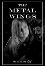 Watch The Metal Wings (Short 2007) Vumoo