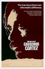 Watch The Ballad of Gregorio Cortez Vumoo