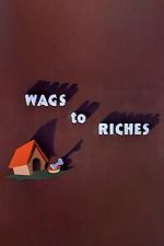 Watch Wags to Riches (Short 1949) Vumoo