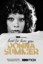 Watch Love to Love You, Donna Summer Vumoo