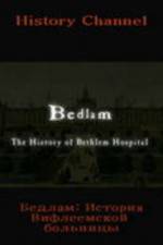 Watch Bedlam: The History of Bethlem Hospital Vumoo