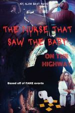 Watch The Nurse That Saw the Baby on the Highway Vumoo