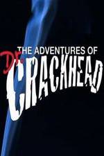Watch The Adventures of Dr. Crackhead Vumoo