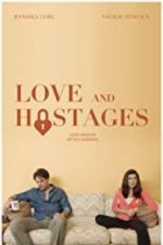 Watch Love and Hostages Vumoo