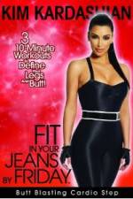 Watch Kim Kardashian: Fit In Your Jeans by Friday: Butt Blasting Cardio Step Vumoo