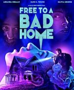 Watch Free to a Bad Home Vumoo