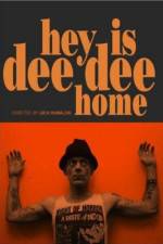 Watch Hey Is Dee Dee Home Vumoo