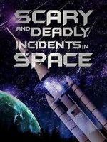 Watch Scary and Deadly Incidents in Space Vumoo