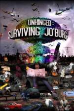Watch Unhinged Surviving Joburg Vumoo