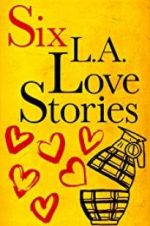 Watch Six LA Love Stories Vumoo