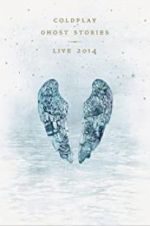 Watch Coldplay: Ghost Stories Vumoo