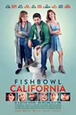 Watch Fishbowl California Vumoo