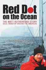 Watch Red Dot on the Ocean: The Matt Rutherford Story Vumoo