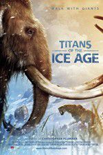 Watch Titans of the Ice Age Vumoo