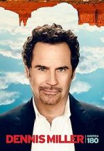 Watch Dennis Miller: America 180 Vumoo