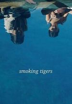 Watch Smoking Tigers Vumoo