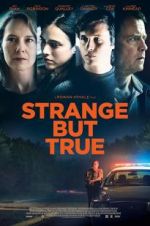 Watch Strange But True Vumoo