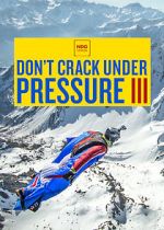 Watch Don\'t Crack Under Pressure III Vumoo