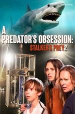 Watch A Predator\'s Obsession Vumoo