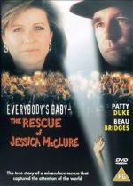 Watch Everybody\'s Baby: The Rescue of Jessica McClure Vumoo
