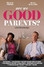 Watch Are We Good Parents? Vumoo