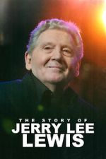 The Story of Jerry Lee Lewis vumoo