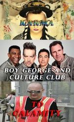 Watch Boy George and Culture Club: Karma to Calamity Vumoo