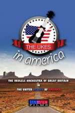 Watch The Ukes in America Vumoo