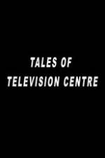 Watch Tales of Television Centre Vumoo