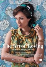 Watch The Art of Loving. Story of Michalina Wislocka Vumoo