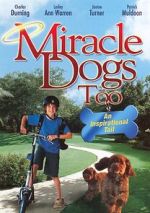 Watch Miracle Dogs Too Vumoo