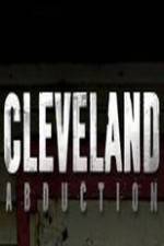 Watch Cleveland Abduction Vumoo
