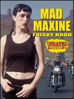 Watch Mad Maxine: Frisky Road Vumoo