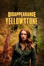 Watch Disappearance in Yellowstone Vumoo
