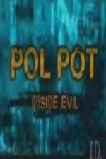Watch Discovery Channel Pol Pot - Inside Evil Vumoo