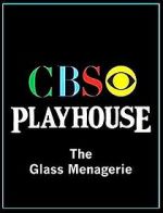 Watch CBS Playhouse: The Glass Menagerie Vumoo