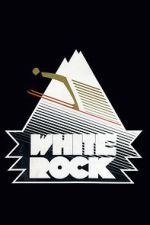 Watch White Rock Vumoo
