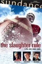 Watch The Slaughter Rule Vumoo