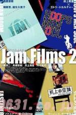 Watch Jam Films 2 Vumoo
